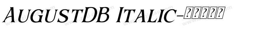 AugustDB Italic字体转换